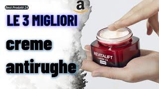  Le 3 migliori creme antirughe 