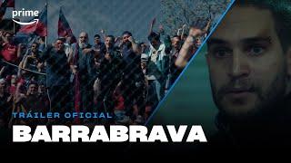 Barrabrava - Tráiler Oficial I Prime Video