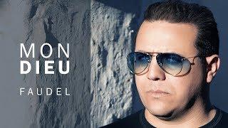 Faudel - Mon Dieu (EXCLUSIVE Lyric Clip) | 2019