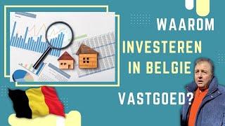 Waarom investeren in Belgisch vastgoed? 