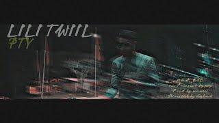 PTY-LILI TWIL (OFFICIAL MUSIC VIDEO) #EP_LIL