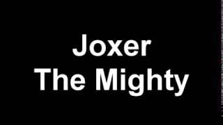 Joxer the Mighty With Lyrics