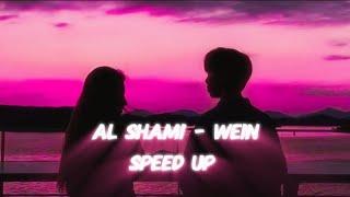 Al shami - wein (SPEED UP)