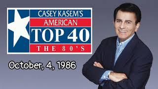 Casey Kasem's American Top 40 - FULL SHOW - October, 4, 1986