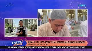 Jemaah Haji Indonesia Mulai Beribadah Di Masjid Nabawi - Fakta Terkini