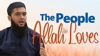 The People Allah Loves | WSG | Yasin Asad