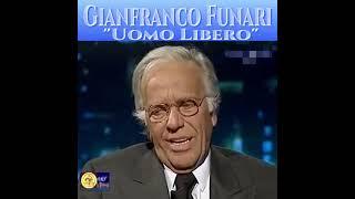 Gianfranco Funari: un Uomo Libero