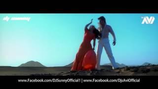 Suraj Hua Maddham - DJ Sunny & DJ Avi Remix