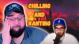 Chilling and Ranting!! Hasan UNBANNED!!