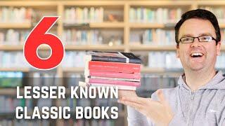 6 CLASSICS YOU HAVEN'T HEARD OF