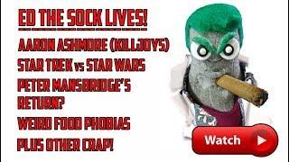 Ed the Sock LIVES - Aaron Ashmore ("Killjoys"), Star Trek vs Star Wars & more!