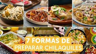 7 formas de preparar chilaquiles | Recetas kiwilimón