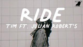 Tim Ride Lyrics Ft. Julian Roberts @timmusic1110