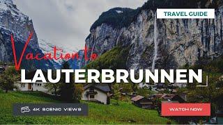 Lauterbrunnen, Switzerland | Vacation Travel Guide | Best Place to Visit | 4K