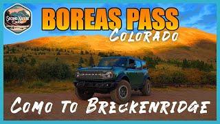 Boreas Pass: Como to Breckenridge, Colorado