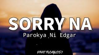 Sorry Na - Parokya Ni Edgar (Lyrics)