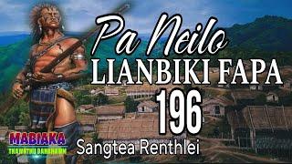 PA NEILO LIANBIKI FAPA-196 || Sangtea Renthlei