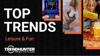 Top Trends in Leisure and Fun | Now Trending Series