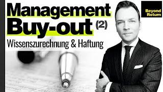 Management Buy-out: M&A-Haftung / Wissenszurechnung GmbH-Geschäftsführer beim MBO-Unternehmenskauf