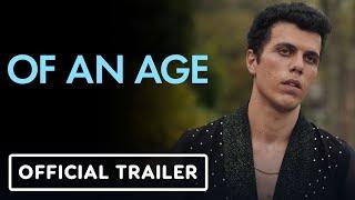 Of An Age - Official Trailer (2023) Elias Anton, Thom Green, Hattie Hook