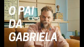 O Pai da Gabriela | Marcos Piangers