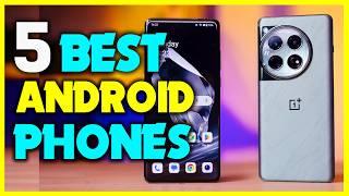 Top 4: Best Android Phones in 2024 - The Best Android Phones [Reviews]