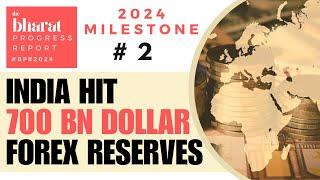 2.India Hit Record Forex Reserves! | 2024 Bharat Progress Report Milestones