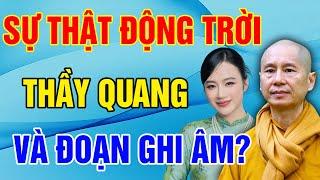 Tiết Lộ Sự Thật Đệ Tử Cuồng Ngôn Của Sư Thích Chân Quang Và ĐOẠN GHI ÂM CHẤN ĐỘNG-Triết Lý Cuộc Sống