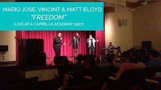 Beyoncé - FREEDOM (Cover by Mario Jose, VINCINT & Matt Bloyd Live at A Cappella Academy 2017)