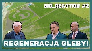 Dbając o glebę, dbasz o rośliny i zysk z uprawy. Relacja z BIO_REACTION | e-pole