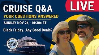 Live Cruise Q&A! Are Black Friday Deals Good? Nov 24, 10:30a ET #cruise