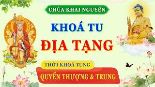 (Trực Tuyến ) Thời Khóa Tụng Kinh Địa Tạng Quyển Thượng & Trung Chùa Khai Nguyên - Ngày 23/07/2024