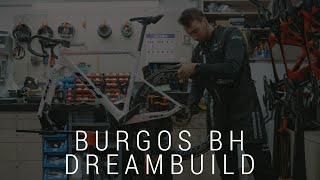 DREAM BUILD BURGOS BURPELLET BH ULTRALIGHT SEASON 2025