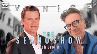 Josh Brolin on Sobriety and Self-Discovery | The Seano Show