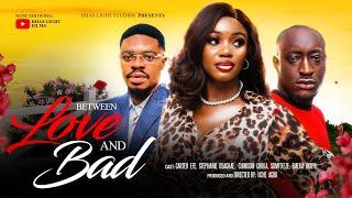 BETWEEN LOVE AND BAD - CARTER EFE, STEPHANIE OSAGHAE, EZE SOMTO LATEST 2024 NOLLYWOOD MOVIES