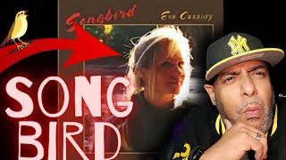 NOW THATS A VOICE!!! | Eva Cassidy - Songbird | REACTION!!!!