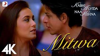 Mitwa 4K Video - KANK | Shahrukh Khan, Rani Mukherjee | Shafqat Amanat Ali, Shankar Mahadevan ️