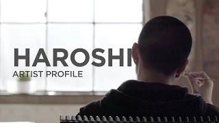 Artist Profile - Haroshi