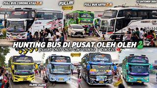 FULL BUS TELOLET BASURIhunting bus di pusat oleh oleh cm7 banten‼️banyak bus aktor basuri