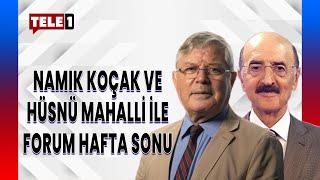 Namık Koçak ve Hüsnü Mahalli ile Forum Hafta Sonu şimdi TELE1'de...