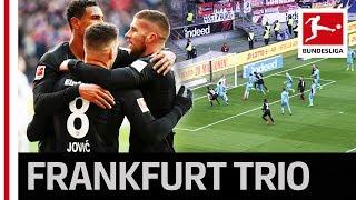 Jovic, Haller & Rebic - Frankfurt's Magic Triangle Strike Again