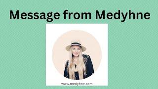 MESSAGE FROM MEDYHNE