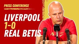 Liverpool 1-0 Real Betis | Arne Slot Press Conference