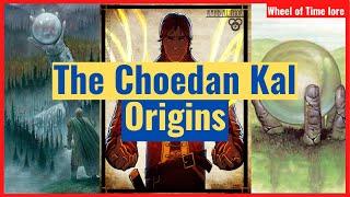 The Choedan Kal Origins (Wheel of Time Lore)