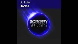 DJ Dani - Hades (Original Mix) [Sorcery Records]