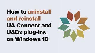 UA Support: How to Uninstall & Reinstall UA Connect and UAD Native Plug-Ins on Windows 10