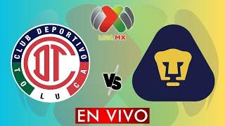 TOLUCA VS PUMAS EN VIVO - LIGA MX APERTURA 2024 - JORNADA 11 -  DONDE VER EN VIVO