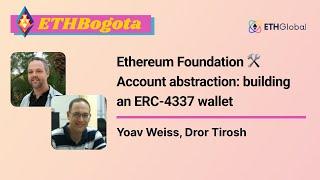 Ethereum Foundation  Account abstraction: building an ERC-4337 wallet - Yoav Weiss, Dror Tirosh