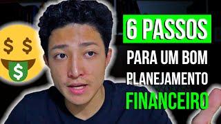 6 Passos para melhorar suas finanças | Como se planejar financeiramente | Investe1tempo