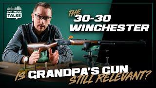 The 30-30 Winchester — Is Grandpa’s Gun Still Relevant?